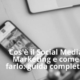 Cos'è il Social Media Marketing e come farlo: guida completa
