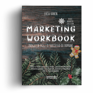Marketing Workbook Q4Q1 Winter Edition di Luca Vanin